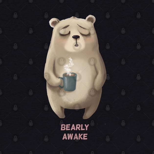 Bearly Bear Awake by dramabite